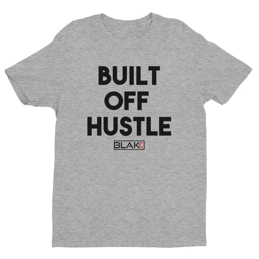 Blakk Apparel t-shirt with 'Built Off Hustle' logo - A gray t-shirt featuring the phrase 'Built Off Hustle' in stylish black lettering, embodying the brand's ethos of hard work, determination, and success.