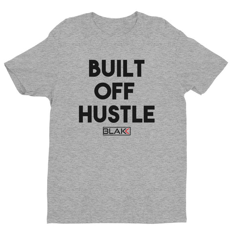 Blakk Apparel t-shirt with 'Built Off Hustle' logo - A gray t-shirt featuring the phrase 'Built Off Hustle' in stylish black lettering, embodying the brand's ethos of hard work, determination, and success.